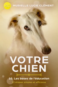 Votre chien 10 Les bases de l'éducation