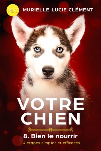 Votre chien 8 Bien le nourrir