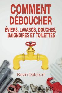 Comment déboucher éviers, lavabos, baignoires et toilettes